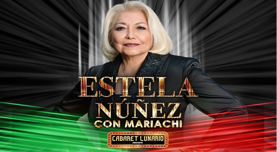 Cabaret Lunario Presenta: Estela Nuñez con Mariachi