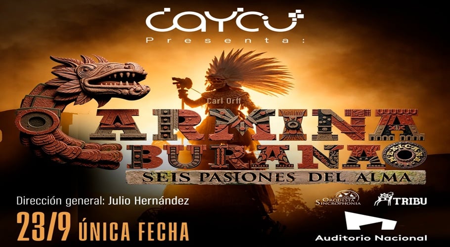Carmina Burana Mexicana. Seis pasiones del alma