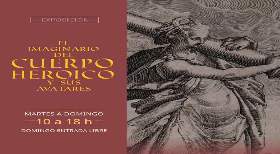 El imaginario del cuerpo heroico y sus avatares
