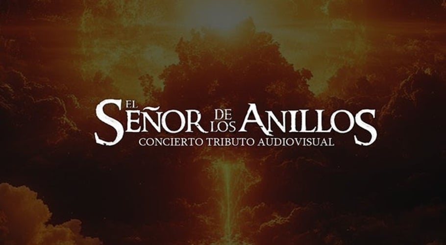 El Señor de los Anillos. Tributo Sinfonico Audiovisual